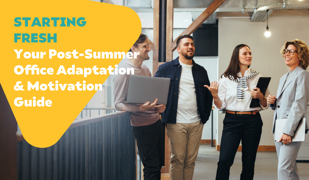 Post-Summer Office Adaptation & Motivation Guide