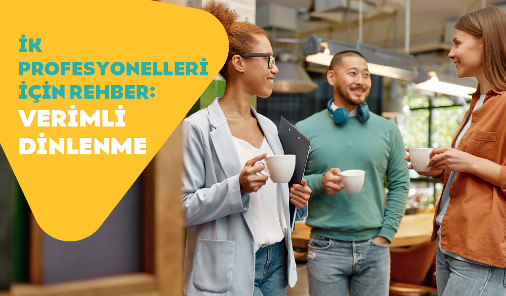 İK Profesyonelleri İçin Rehber: Verimli Dinlenme 