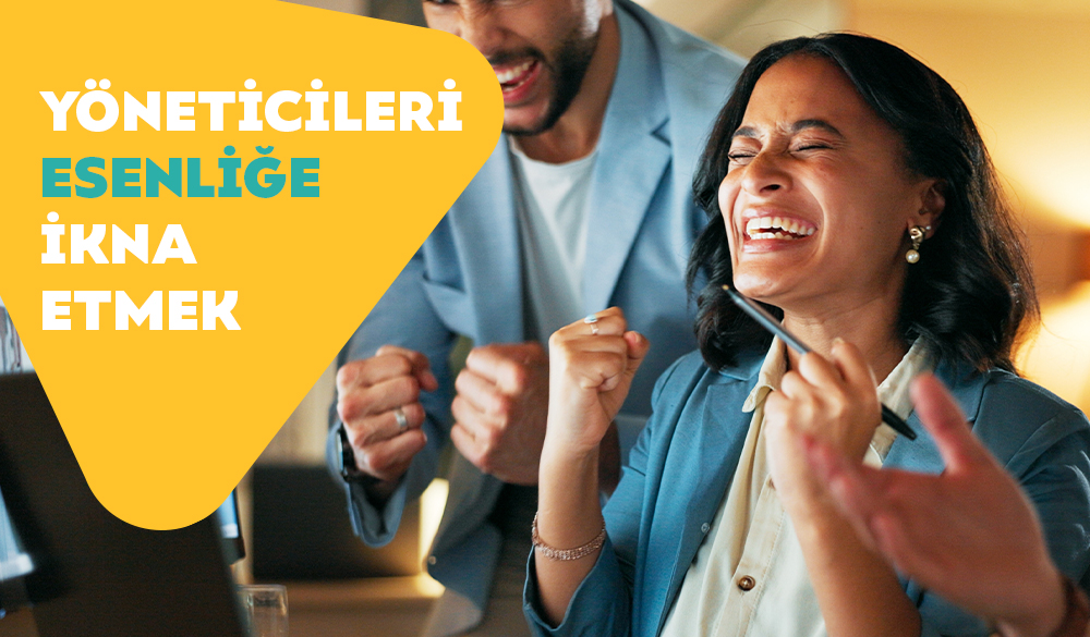 İK Profesyonelleri Yöneticilerini Çalışan Esenliği Programlarına Yatırıma Nasıl İkna Eder?